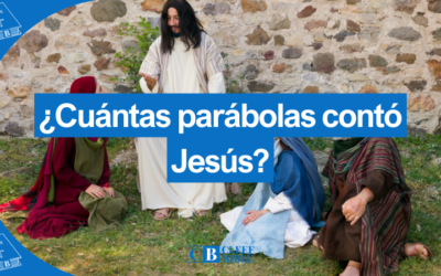 ¿Cuántas parábolas contó Jesús y cuál es su significado?