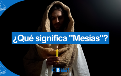 ¿Qué significa la palabra «Mesías»?