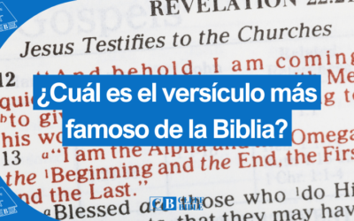 El Versículo Más Famoso de la Biblia: Juan 3:16